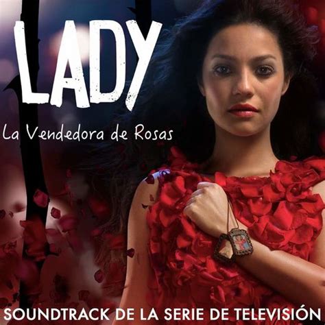 donde ver la vendedora de rosas|Ver Lady, la Vendedora de Rosas